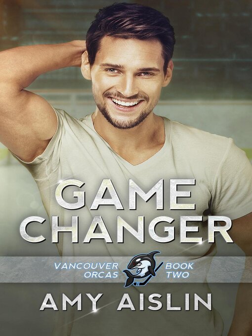 Title details for Game Changer by Amy Aislin - Available